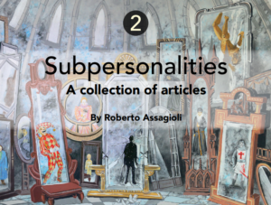 Subpersonalities - according to Roberto Assagioli